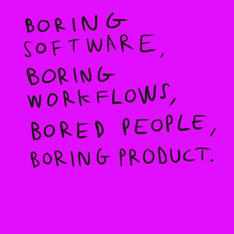 Boring software for boring companies.